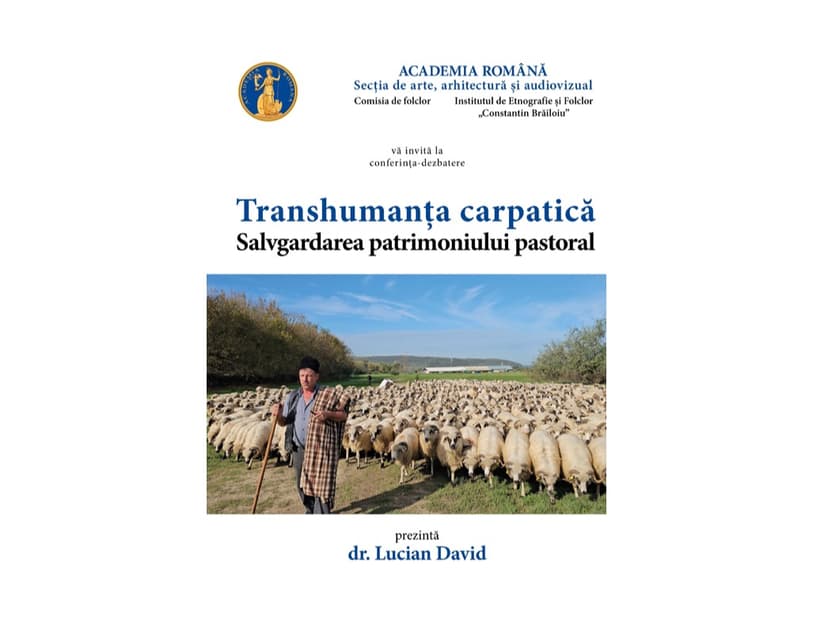 Transhumanța carpatică – patrimoniu viu al comunităților montane, în dezbatere la Academia Română – 1